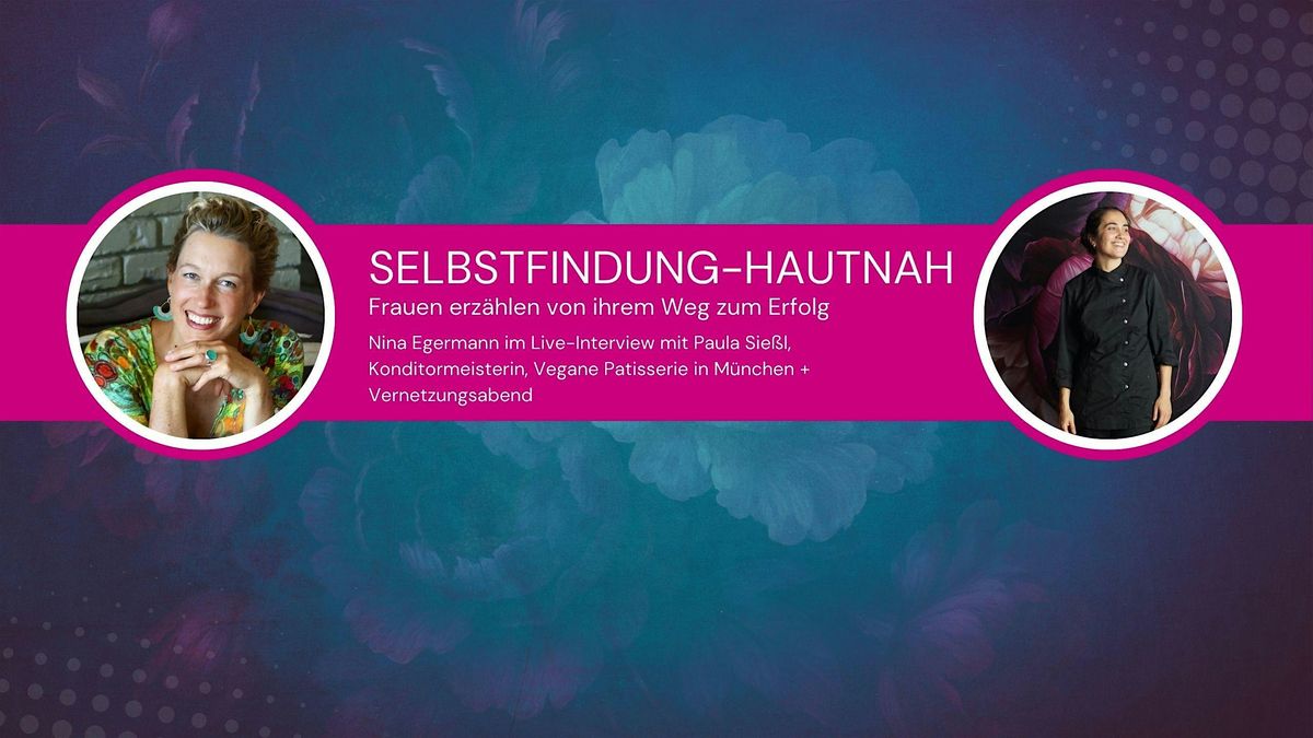 Selbstfindung-hautnah - Ein Live-Interview mit Paula Sie\u00dfl + Vernetzung