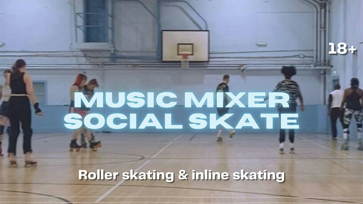 Skate Days: Music Mixer Social Skate