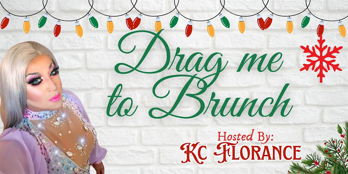 Drag me to Brunch Holiday Edition