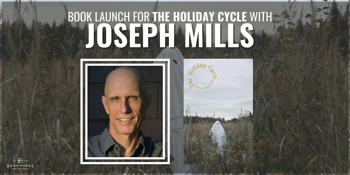 Book Launch for THE HOLIDAY CYCLE with Joseph Mills