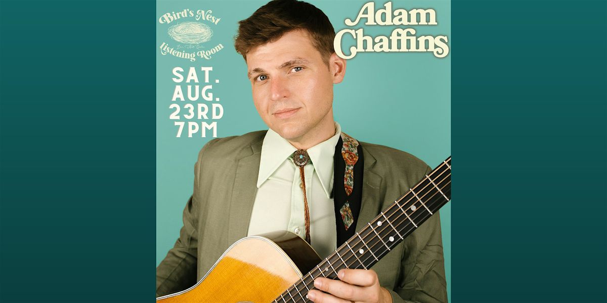 Adam Chaffins at Bird's Nest Listening Room - Dunn NC