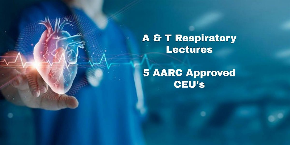 Great Topics in Respiratory Care Part 6