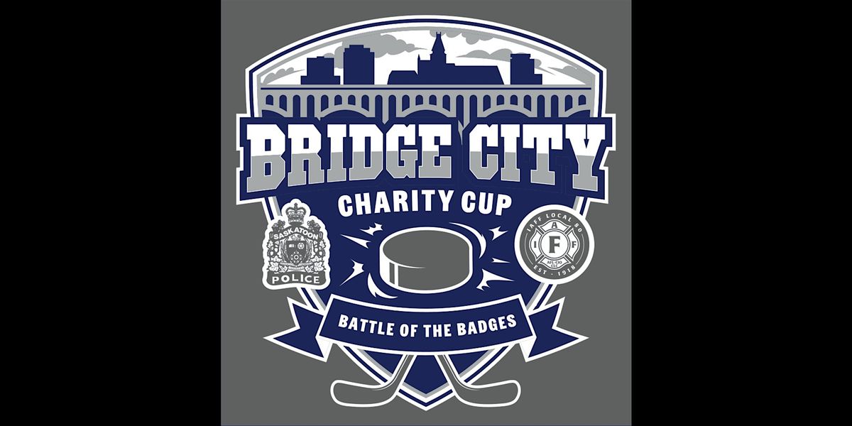 Bridge City Charity Cup- Battle of the Badges