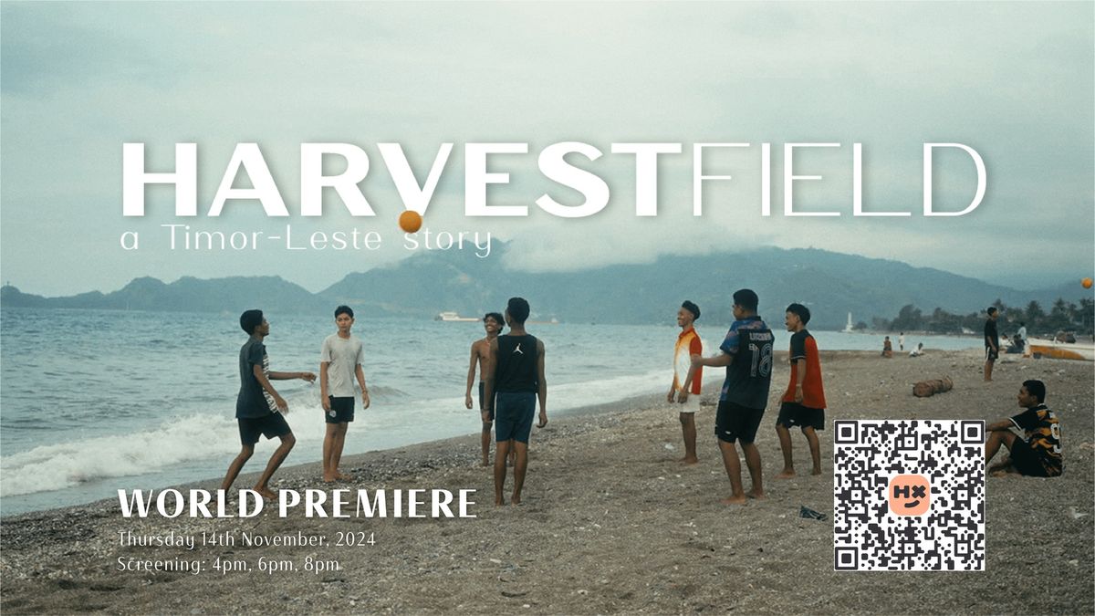 Harvest Field Premiere