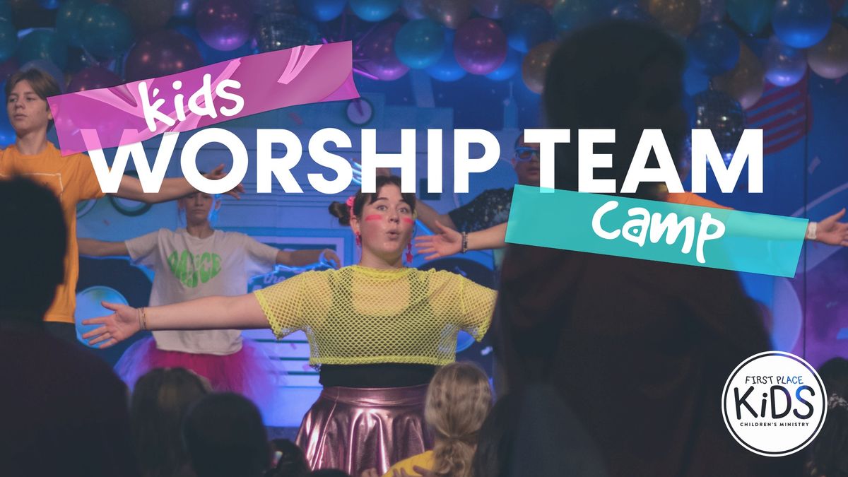 Kids Worship Team Camp 