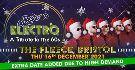 Retro Electro * Extra Date Added* at the Fleece, Bristol 16\/12\/21