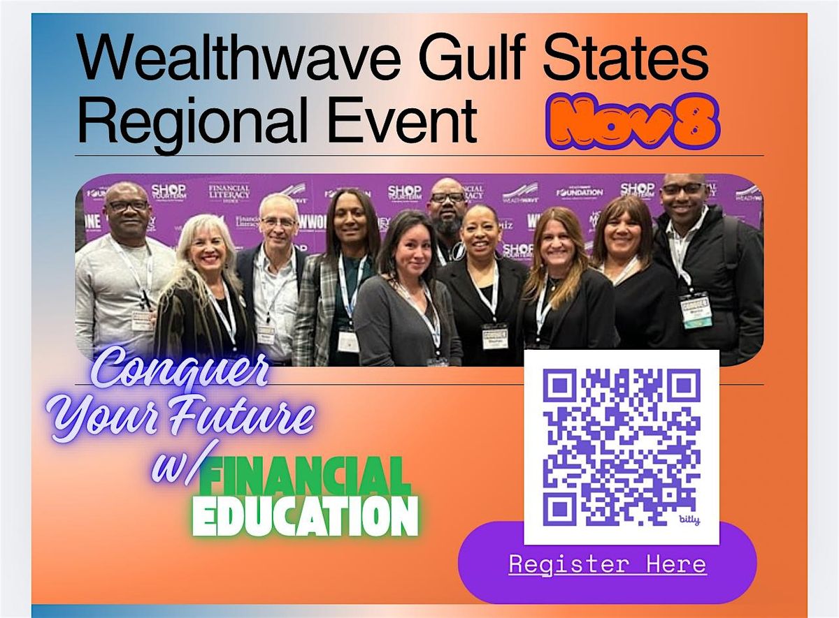 Wealthwave Gulf States Regional FInancial Education Workshop