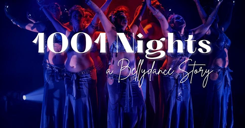 1001 Nights - A Bellydance Story