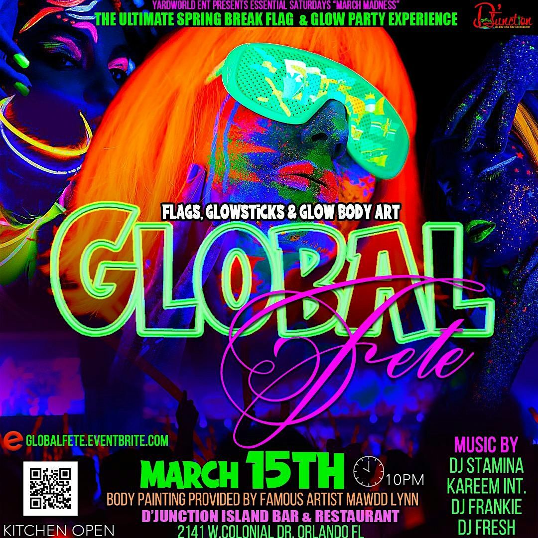 Global Fete (The Ultimate Spring Break Glow Party Experience)