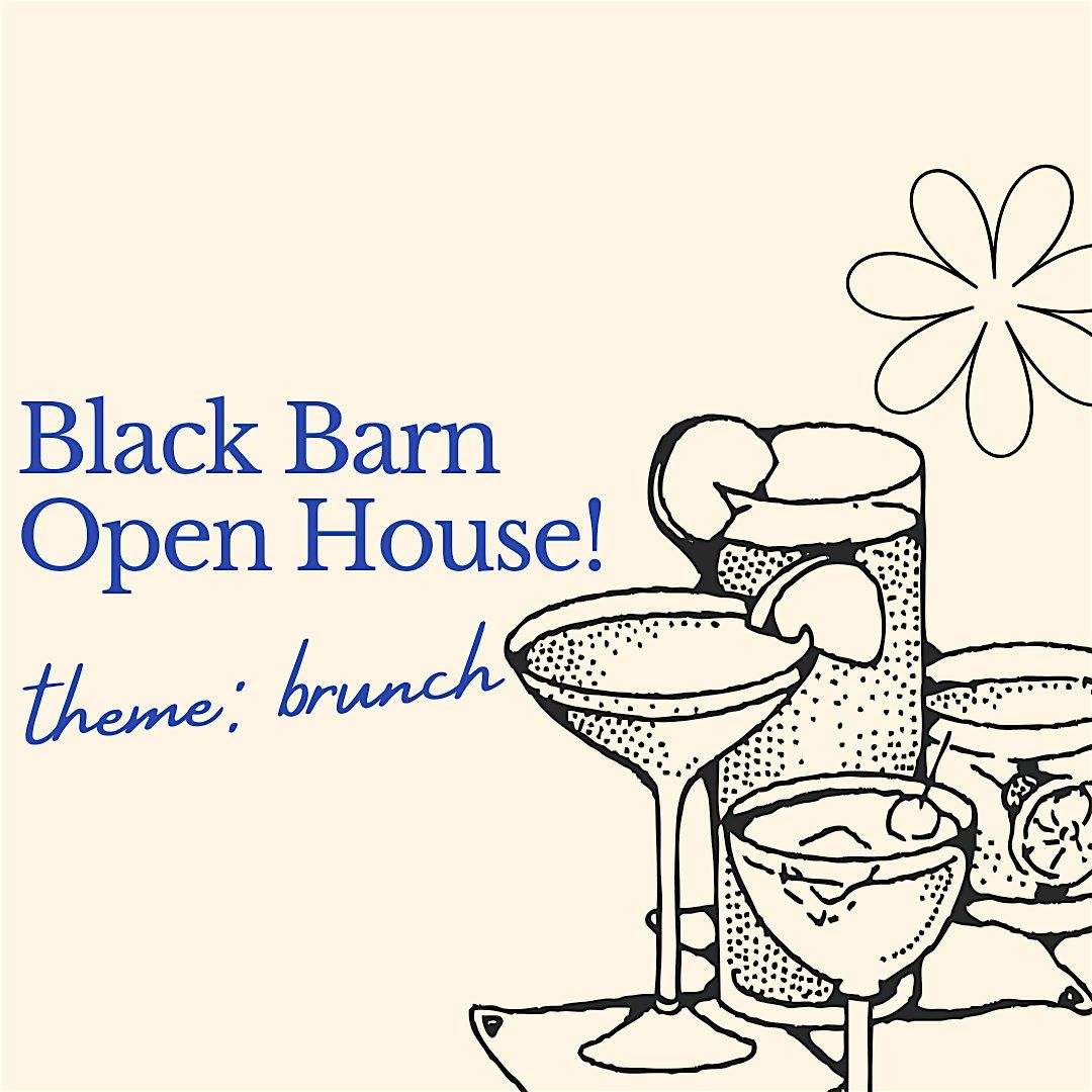 The Black Barn Brunch Open House!