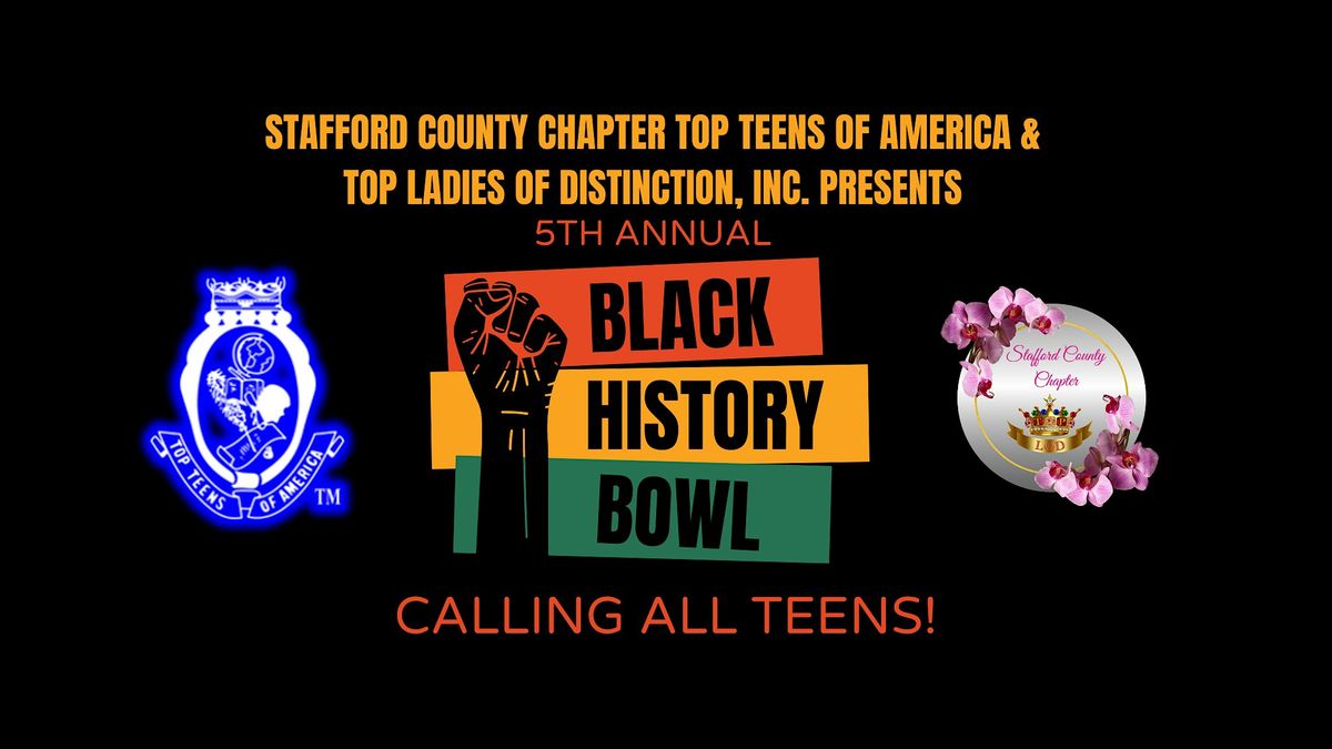 2025 Stafford County Top Teens of America Fifth Annual Black History Bowl