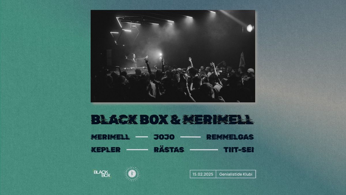 Black Box & Merimell | 15.02.2025