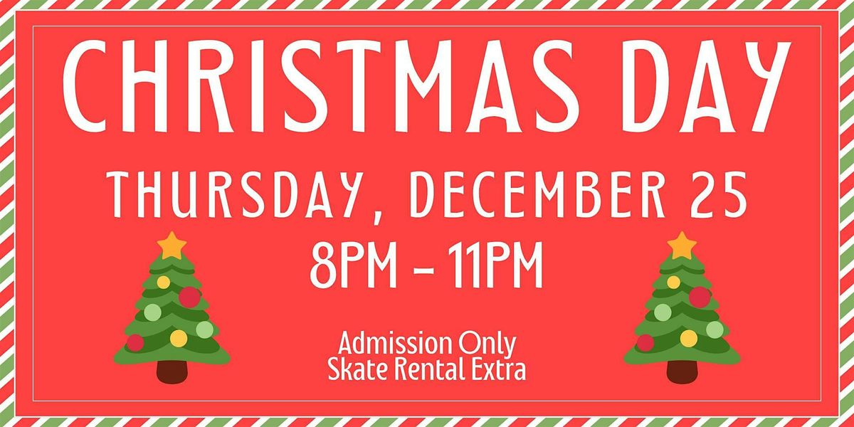 Christmas Skate Night ALL AGES 8pm - 11pm