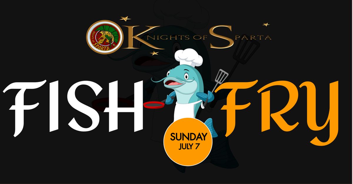 Knights of Sparta Annual "Family & Friends: Fish Fry