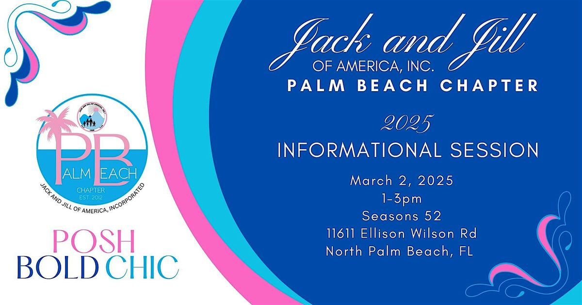 Jack & Jill of America, Inc. Palm Beach Chapter 2025 Informational Session