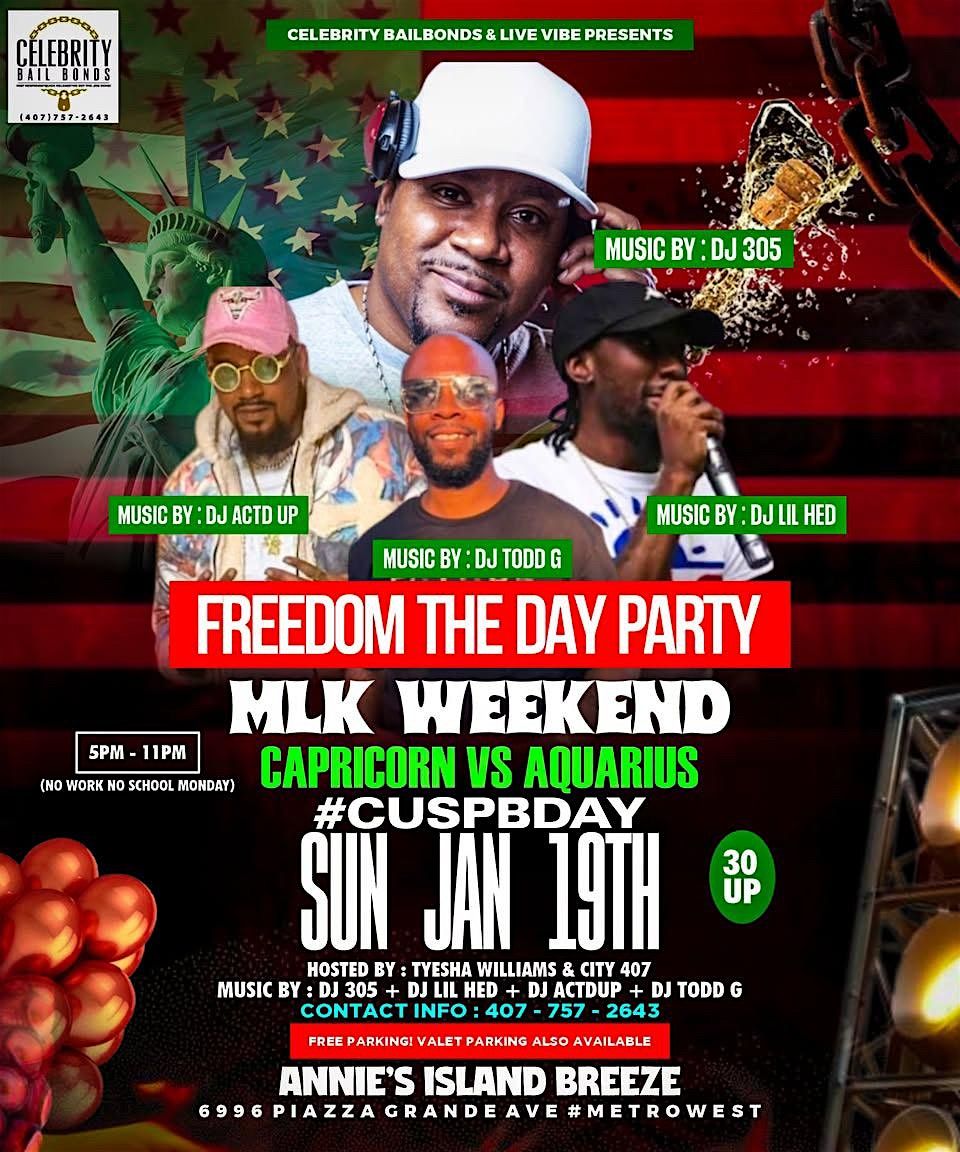 FREEDOM DAY PARTY MLK WEEKEND