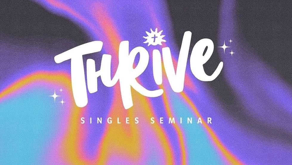 Thrive Singles Seminar 