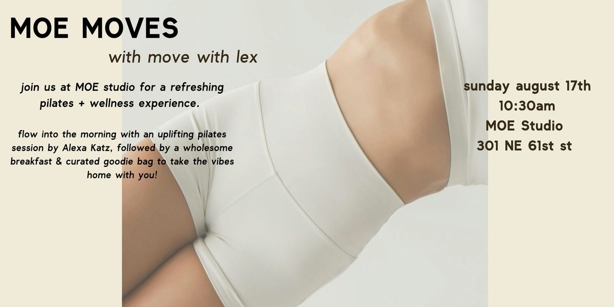 MOE Moves- a pilates wellness morning with breakfast & gifts