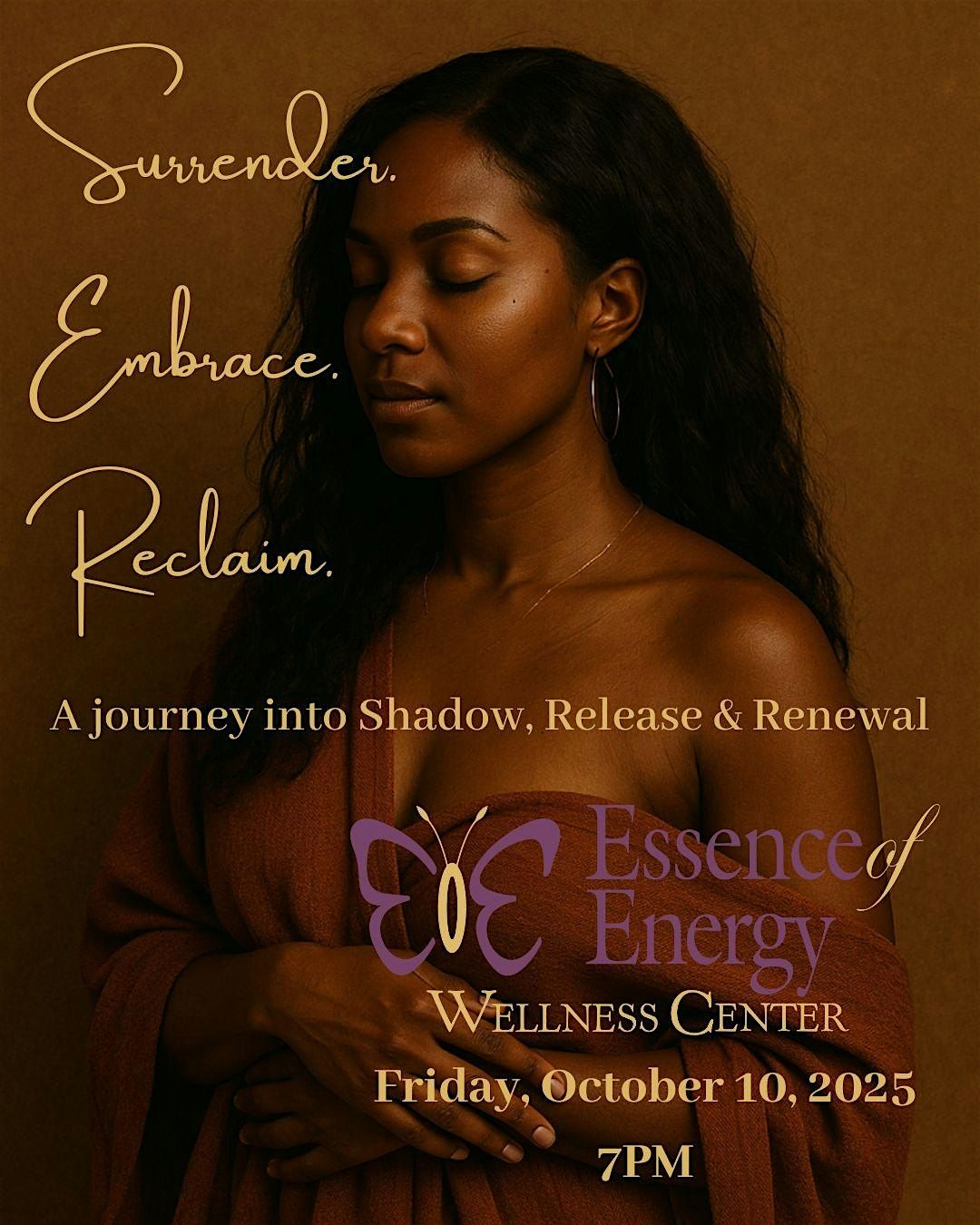 Surrender. Embrace. Reclaim