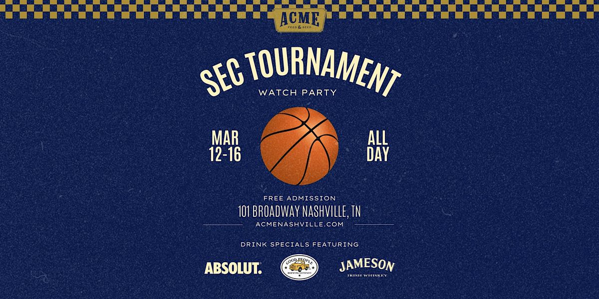 Free! SEC Tournament Watch Party & Hang - Downtown Nashville