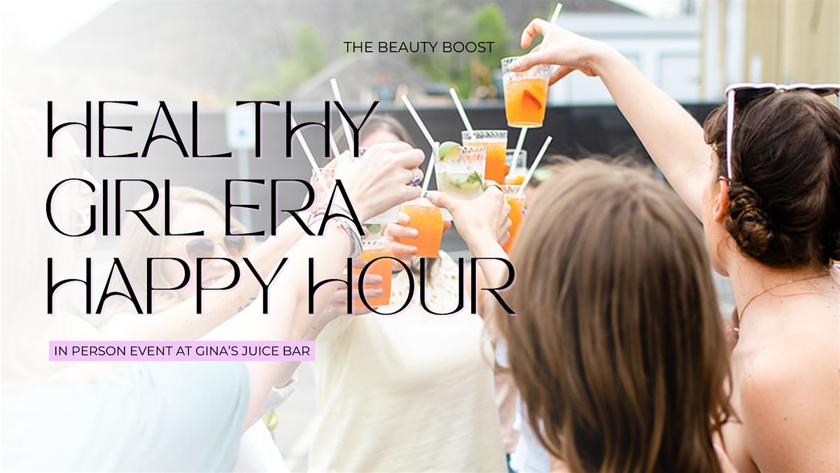 Healthy Girl Era Happy Hour