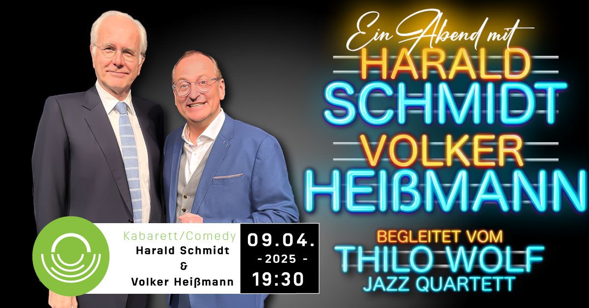 Ein Abend m. Harald Schmidt und Volker Hei\u00dfmann | begleitet vom Thilo Wolf Jazz Quartett