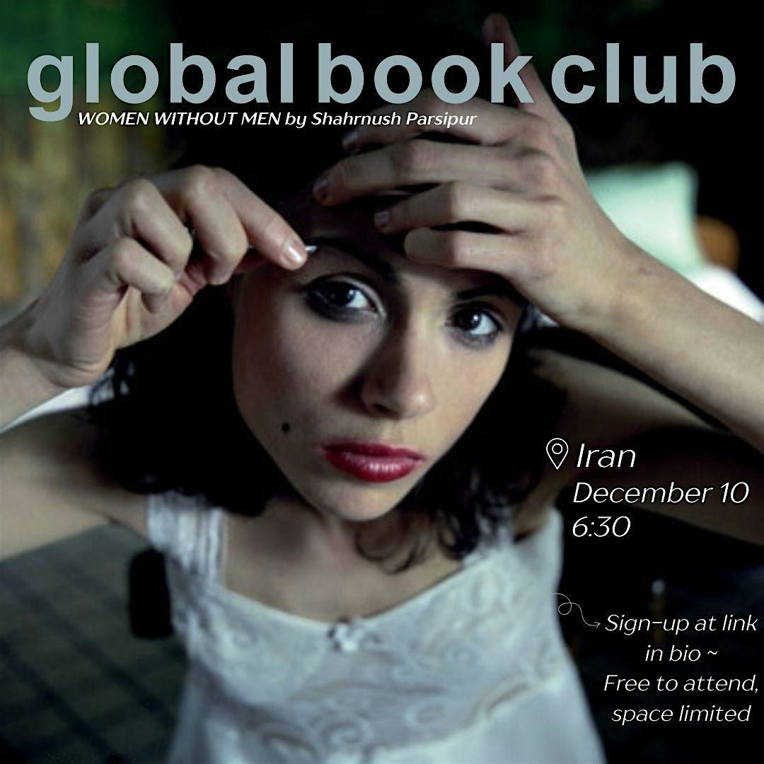 Global Book Club Ft. Shahrnush Parsipur's WOMEN WITHOUT MEN