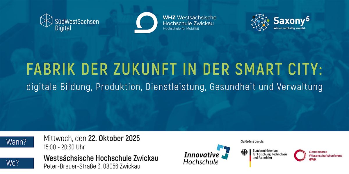 Fabrik der Zukunft in der Smart City - Das SWS\/WHZ-Forum 2025