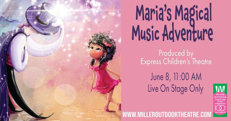 Maria\u2019s Magical Music Adventure Produced By Express Children\u2019s Theatre