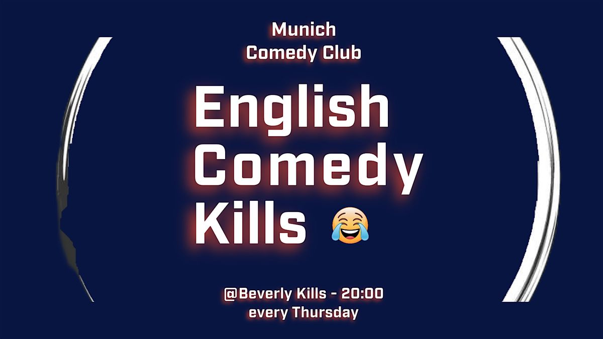 English Comedy Kills - Standup Club in Munich