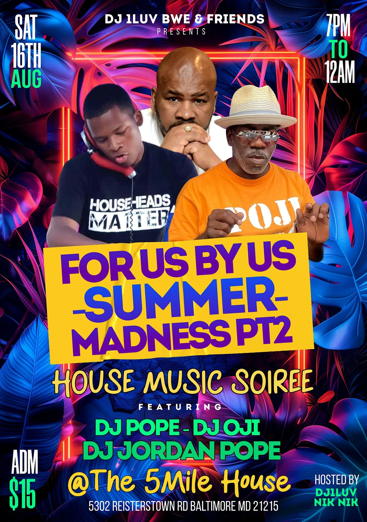 FOR US BY US "SUMMER MADNESS" PT 2
