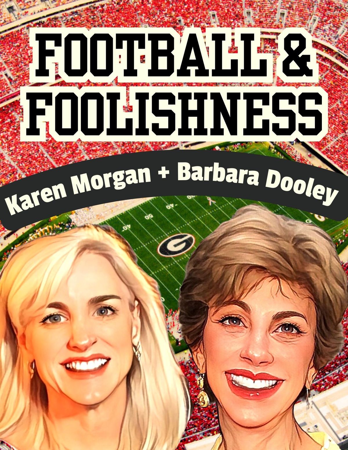 Karen Morgan & Barbara Dooley: Football and Foolishness! | Comedy at The Strand 