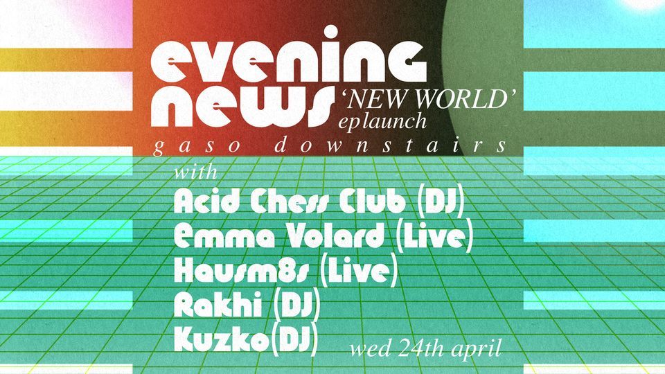 Evening News - New World EP Launch