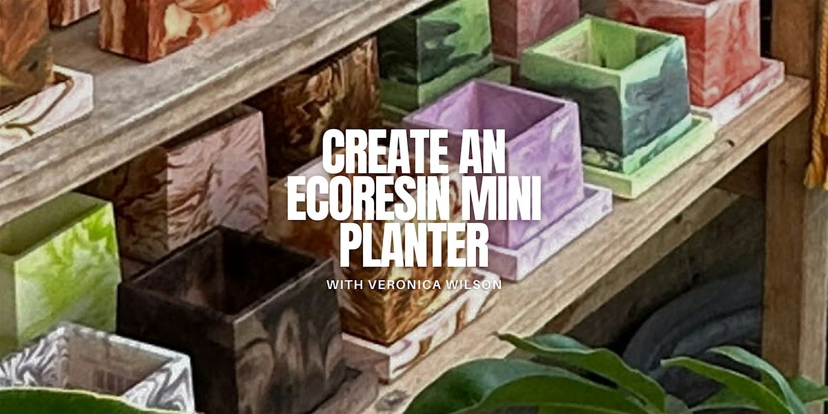 Create an Ecoresin Mini Planter