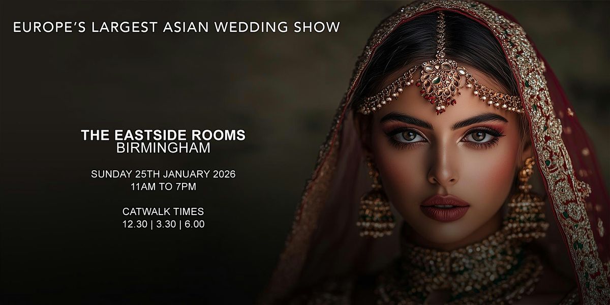 The National Asian Wedding Show Birmingham 2026