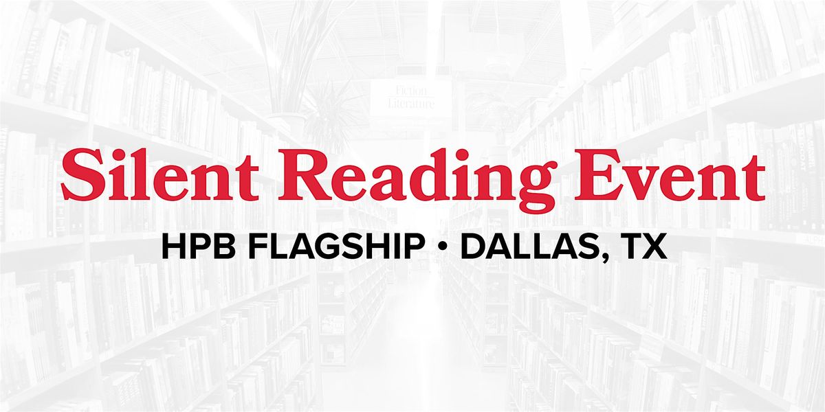 Silent Read at Half Price Books Dallas Flagship