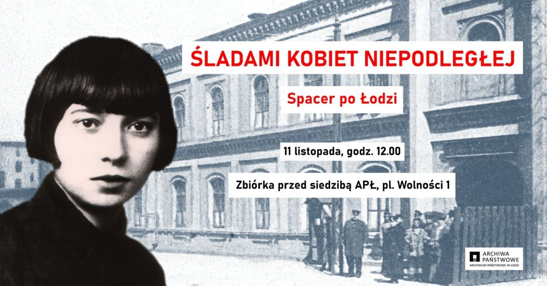 Spacer \u201e\u015aladami kobiet Niepodleg\u0142ej"