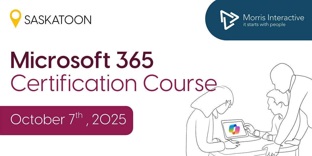 Microsoft 365 Certification Course - October 7, 2025 - Saskatoon, SK