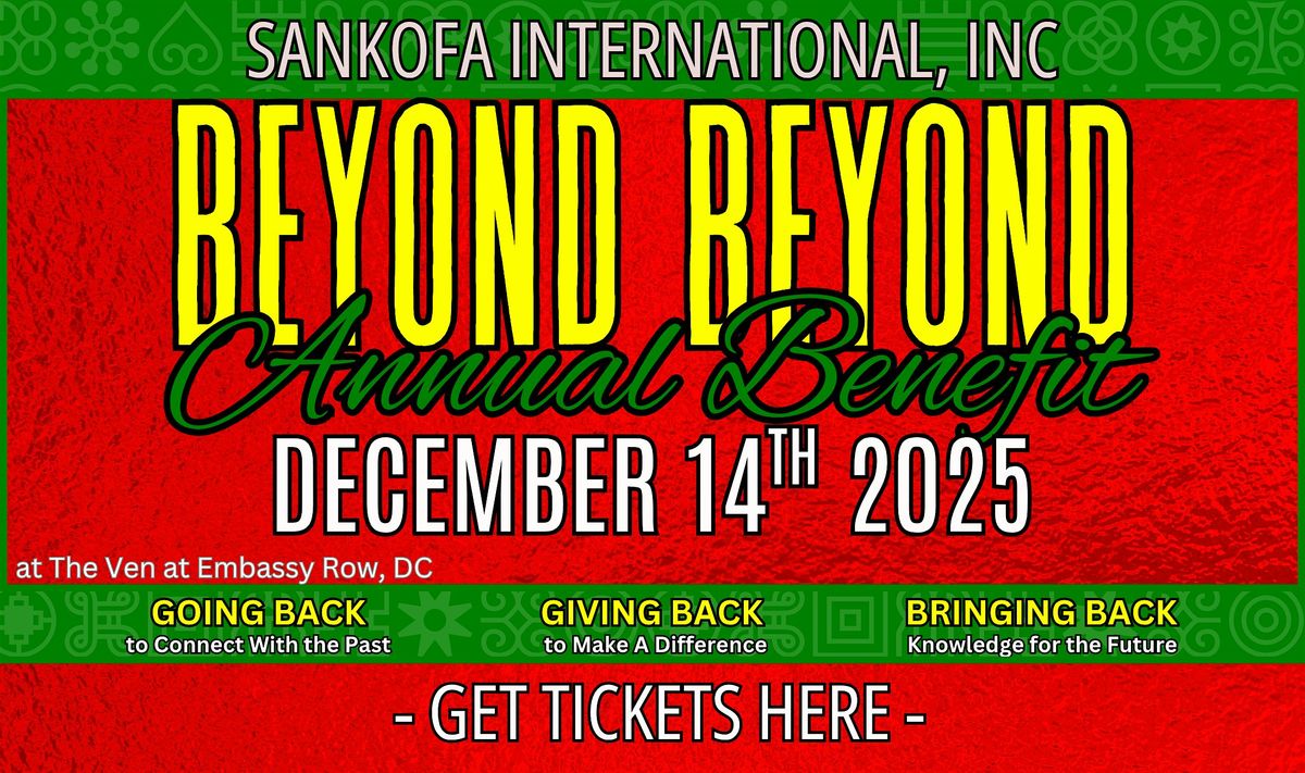 Sankofa "Beyond Beyond" Benefit 2025