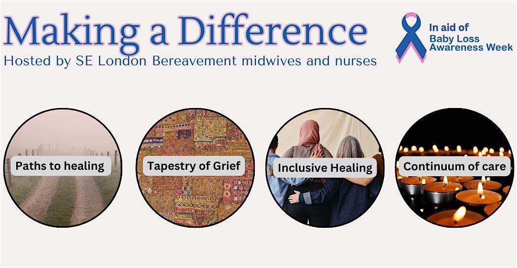 Making a Difference -Bereavement Conference