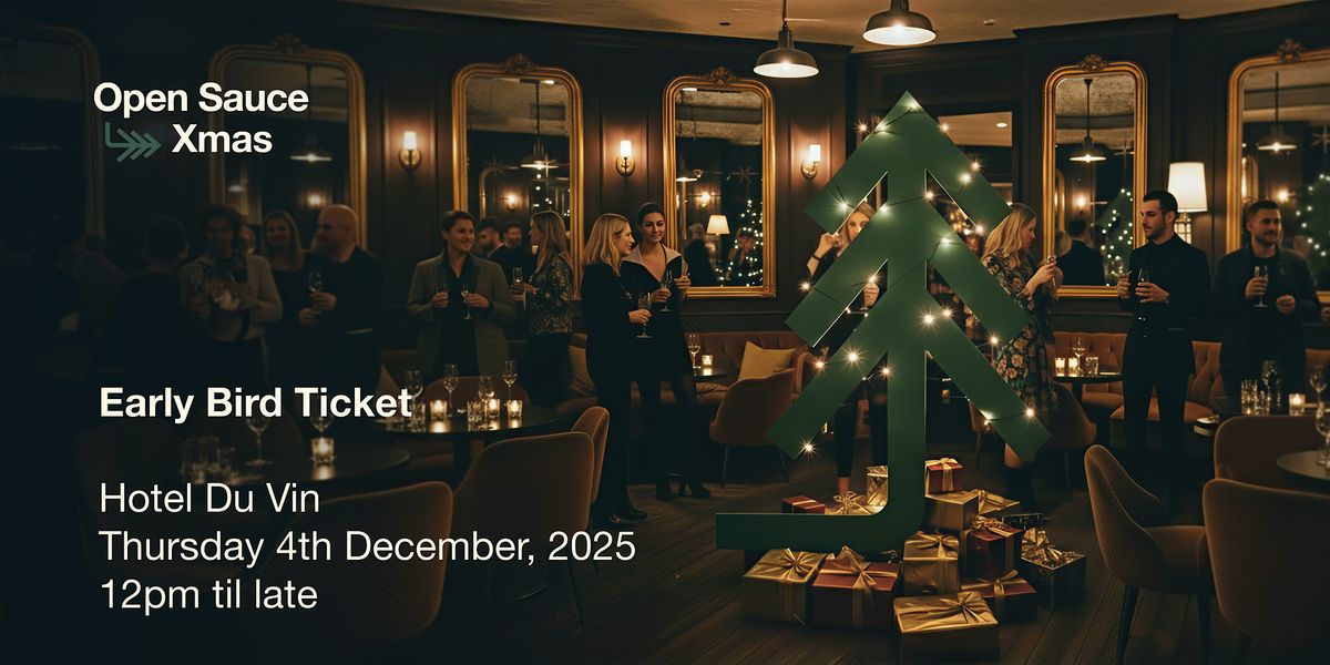 The Open Sauce Annual Christmas Lunch 2025