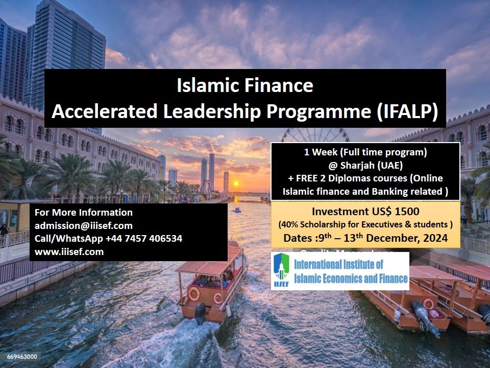 Islamic Finance - Accelerated Leadership  Programme (IFALP)