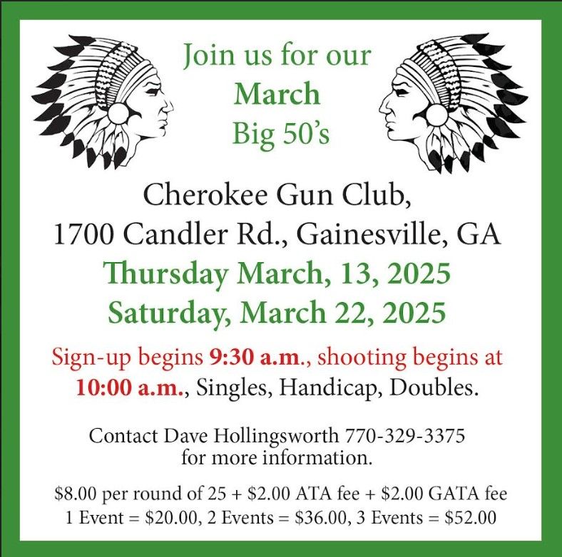 Cherokee Gun Club Saturday Big 50 March 2025