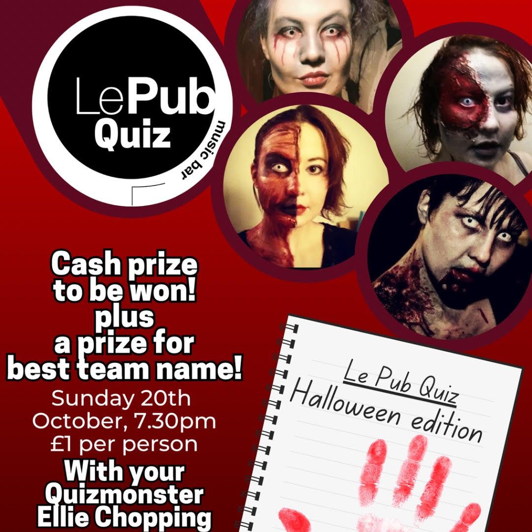 Le Pub Quiz - Halloween Edition! \ud83e\udd87