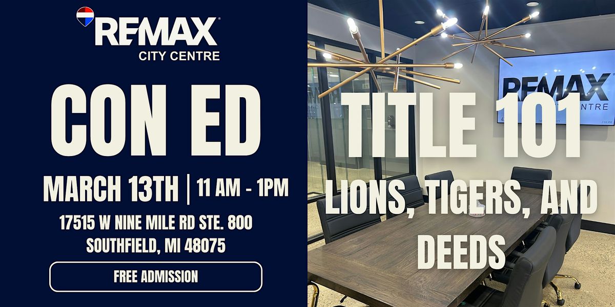 2-Hour Free Con Ed Training \u2013 Title 101 & Lions, Tigers, and Deeds