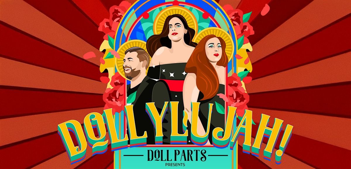 Doll Parts Presents: Dollylujah, a Dolly Parton Experience!
