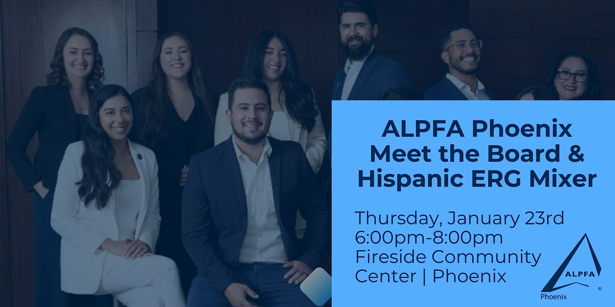 ALPFA Phoenix Meet the Board & ERG Leader Connect!