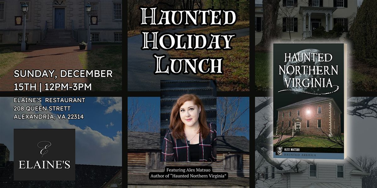 Haunted Holiday Lunch with Author Alex Matsuo