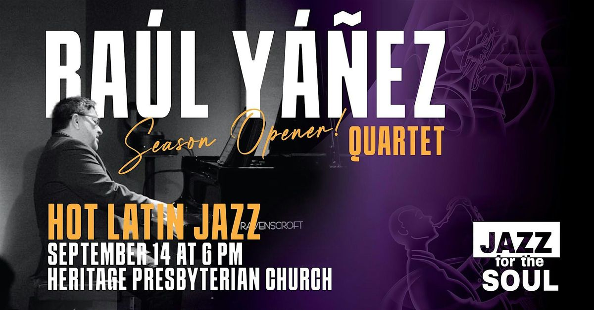 FREE CONCERT\/JFTS Season Opener with The Ra\u00fal Ya\u00f1ez Quartet (Glendale)