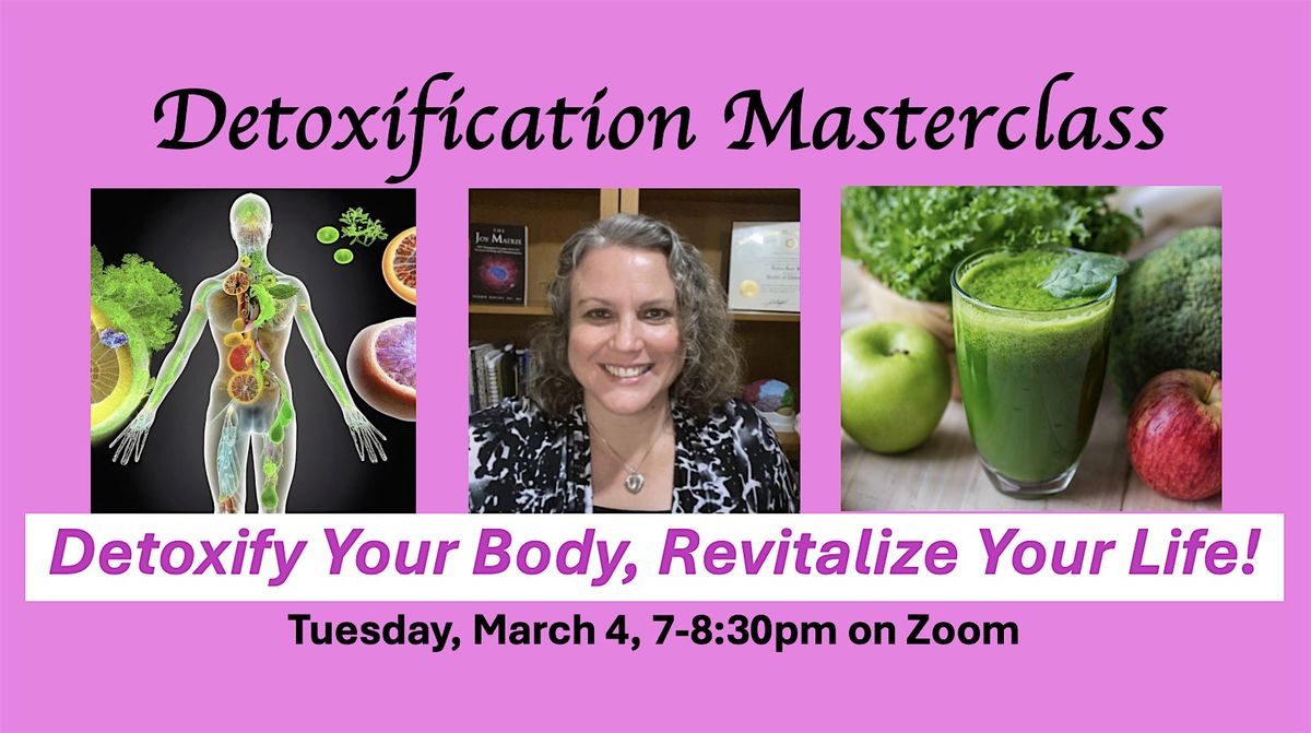 Detoxification Zoom Masterclass  with Dr. Debbie Roche, DC, MS